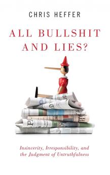 All Bullshit and Lies?