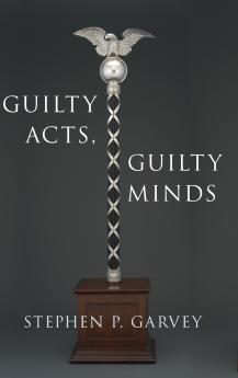 Guilty Acts Guilty Minds