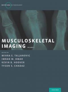 Musculoskeletal Imaging Volume 1