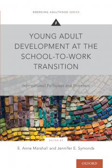 Young Adult Development at the School-To-Work Transition