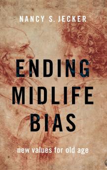 Ending Midlife Bias