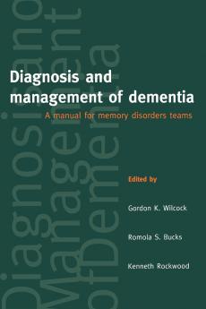 Diagnosis and Management of Dementia