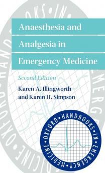 Anaesthesia and Analgesia in Emergency Medicine