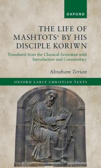 Life of Mashtots' by His Disciple Koriwn