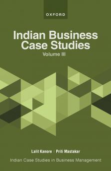 Indian Business Case Studies Volume III