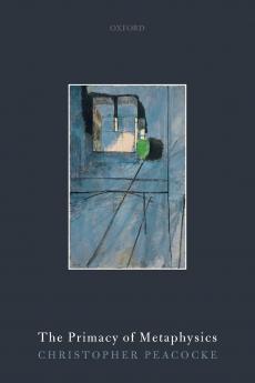PRIMACY OF METAPHYSICS P