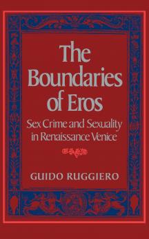 The Boundaries of Eros