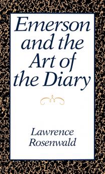 Emerson and the Art of the Diary