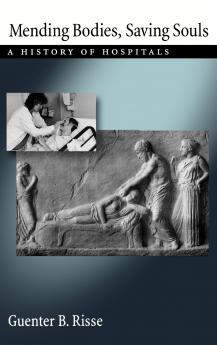 Mending Bodies Saving Souls