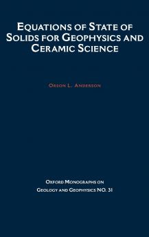 Equations of State for Solids in Geophysics and Ceramic Science