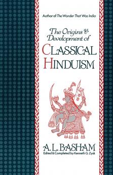 Origins and Development of Classical Hinduism