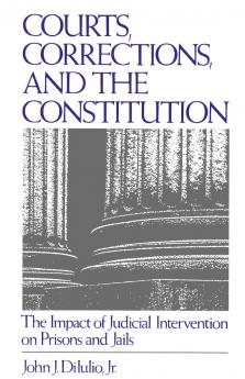 Courts Corrections and the Constitution