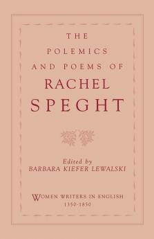The Polemics & Poems of Rachel Speght