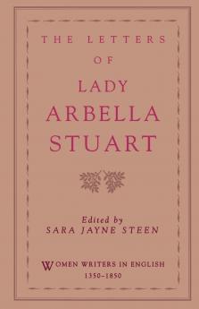 The Letters of Lady Arbella Stuart