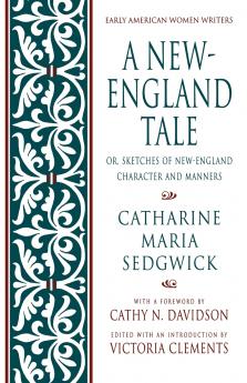 A New-England Tale; Or Sketches of New-England Character and Manners
