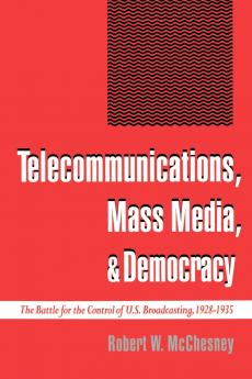 Telecommunications Mass Media and Democracy