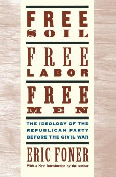 Free Soil Free Labor Free Men