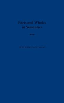 Parts and Wholes in Semantics