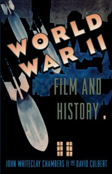 World War II Film and History