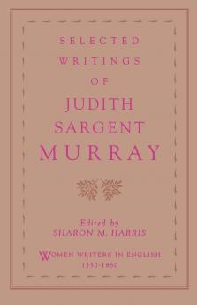 Selected Writings of Judith Sargent Murray