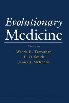 Evolutionary Medicine