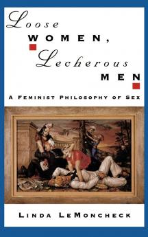 Loose Women Lecherous Men
