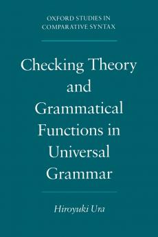 Checking Theory and Grammatical Functions in Universal Grammar