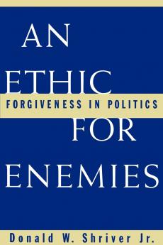An Ethic for Enemies