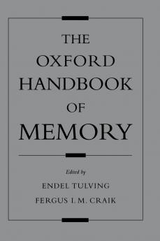 The Oxford Handbook of Memory