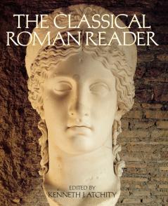 The Classical Roman Reader