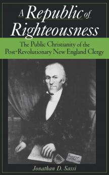 A Republic of Righteousness