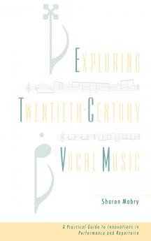 Exploring Twentieth-Century Vocal Music