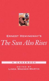 Ernest Hemingway's the Sun Also Rises