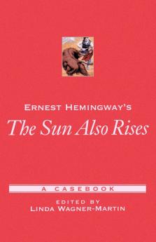 Ernest Hemingway's the Sun Also Rises