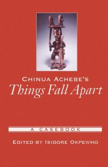 Chinua Achebe's Things Fall Apart