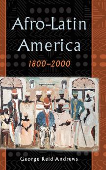 Afro-Latin America 1800-2000