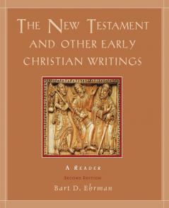The New Testament and Other Early Christian Writings