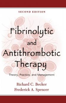 Fibrinolytic and Antithrombotic Therapy