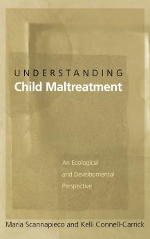Understanding Child Maltreatment