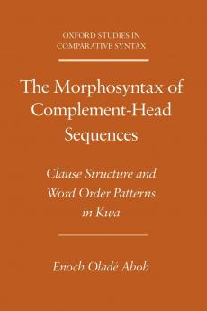 Morphosyntax of Complement-Head Sequences