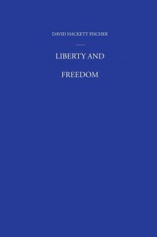 Liberty and Freedom
