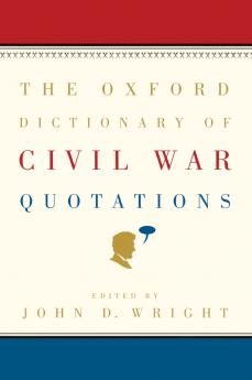 The Oxford Dictionary of Civil War Quotations
