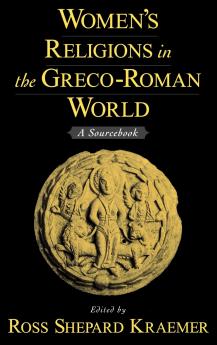 Women's Religions in the Greco-Roman World