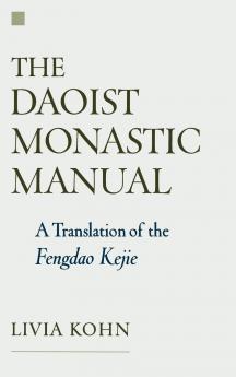 The Daoist Monastic Manual