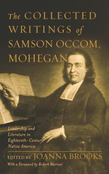 The Collected Writings of Samson Occom Mohegan