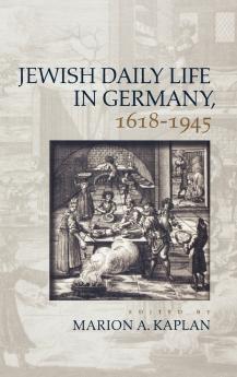 Jewish Daily Life in Germany 1618-1945