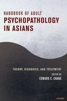 Handbook of Adult Psychopathology in Asians
