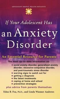 If Your Adolescent Has an Anxiety Disorder