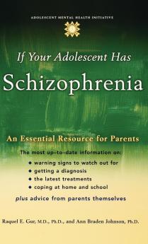 If Your Adolescent Has Schizophrenia