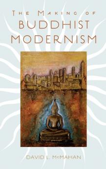 Making of Buddhist Modernism